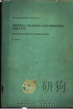 MINERAL CRUSHING AND GRINDING CIRCUITS:THEIR SIMULATION,OPTIMISTATION,DESIGN AND CONTROL PDF电子版封面 0444415289 A.J.LYNCH