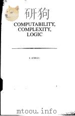 COMPUTABILITY,COMPLEXITY,LOGIC PDF电子版封面 0444874062 E.BORGER
