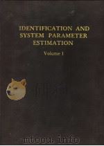IDENTIFICATION AND SYSTEM PARAMETER ESTIMATION 1982 VOLUME 1 PDF电子版封面 0080293441 G.A.BEKEY AND G.N.SARIDIS