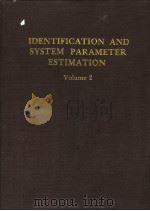 IDENTIFICATION AND SYSTEM PARAMETER ESTIMATION 1982 VOLUME 2 PDF电子版封面 0080293441 G.A.BEKEY AND G.N.SARIDIS