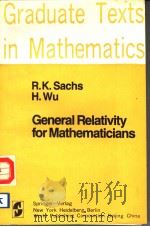 GENERAL RELATIVETY FOR MATHEMATICIANS PDF电子版封面 R·K·SACHS