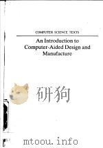 COMPUTER SCIENCE TEXTS AN INTRODUCTION TO COMPUTER-AIDED DESIGN AND MANUFACTURE PDF电子版封面 MARTIN J.HAIGH