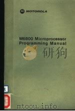 M6800 MICRO PROCESSOR PROGRAMMING MANUAL PDF电子版封面