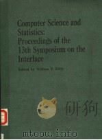 COMPUTER SCIENCE AND STATISTICS:PROCEEDINGS OF THE 13TH SYMPOSIUM ON THE INTERFACE PDF电子版封面 0387906339 WILLIAM F.EDDY