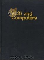 VLSI AND COMPUTERS:FIRST INTERNATIONAL CONFERENCE ON COMPUTER TECHNOLOGY SYSTEMS AND APPLICATIONS PDF电子版封面 WALTER E.PROEBSTER AND HANS RE