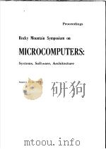 3RD ROCKYMCUNTAIN SYMPOSIUM ON MICROCOMPUTERS:SYSTEMS,SOFTWARE ARCHITECTURE PDF电子版封面