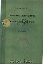 COMPUTER ARCHITECTURE:A STRUCTURED APPROACH PDF电子版封面 0122208501 R.W.DORAN