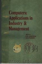 COMPUTERS:APPLICATIONS IN INDUSTRY AND MANAGEMENT PDF电子版封面 0444860533 CONSTANTINE L.GOUDAS AND CIRIS