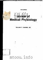 REVIEW OF MEDICAL PHYSIOLOGY 11THE EDITION PDF电子版封面 0870411373 WILLIAM F.GANONG,MD