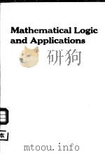 LECTURE NOTES IN MATHEMATICS 1388 MATHEMATICAL LOGIC AND APPLICATIONS PDF电子版封面 0387515275 A.DOLD B.ECKMANN J.SHINODA