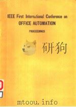 IEEE FIRST INTERNATIONAL CONFERENCE ON OFFICE AUTOMATION PDF电子版封面 0818605960 PROCEEDINGS
