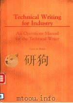 TEHCNICAL WRITING FOR INDUSTRY AN OPERATIONS MANUAL FOR THE TECHNICAL WRITER PDF电子版封面 LARRY A. RINEY