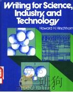 WRITING FOR SCIENCE INDUSTRY AND TEDHNOLOGY PDF电子版封面 0442219059 HOWARD H. HIRSCHHORN