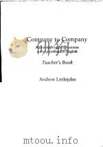 COMPANY TO COMPANY A NEW APPROACH TO BUSINEWW CORRESPONDENCE IN ENGLISH TEACHER'S BOOK（ PDF版）