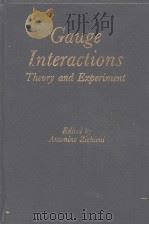 GAUGE INTERACTIONS THEORY AND EXPERIMENT PDF电子版封面 0306417383 ANTONINO ZICHICHI