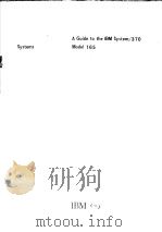 A GUIDE TO THE IBM SYSTEM/370 MODEL 165 PDF电子版封面