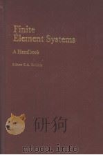 FINITE ELEMENT SYSTEMS A HANDBOOK PDF电子版封面 C.A.BREBBIA
