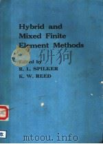 HYBRID AND MIXED FINITE ELEMENT METHODS PDF电子版封面 R.L.SPILKER K.W.REED