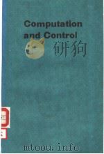 COMPUTATION AND CONTROL PDF电子版封面 K.BOWERS J. LUND