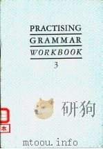 PRACTISING GRAMMAR WORKBOOK 3 PDF电子版封面 0175557438 JON BLUNDELL