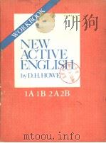 WORKBOOK NEW ACTIVE ENGLISH 1A 1B 2A 2B PDF电子版封面 D.H.HOWE