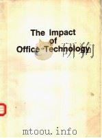 THE IMPACT OF OFFICE TECHNOLOGY PDF电子版封面 0850125049