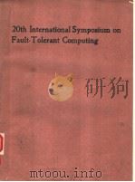 20TH INTERNATIONAL SYMPOSIUM ON FAULT-T OLERANT COMPUTING PDF电子版封面