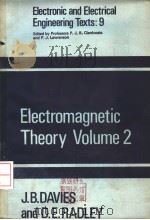 ELECTROMAGNETIC THEORY VOLUME TWO PDF电子版封面 J.B.DAVIES D.E.RADLEY