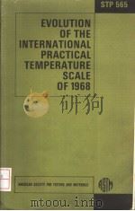 EVOLUTION OF THE INTERNATIONAL PRACTICAL TEMPERATURE SCALE OF 1968 PDF电子版封面