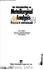 AN INTRODUCTION TO METALLURGICAL ANALYSIS CHEMICAL & INSTRUMENTAL（ PDF版）