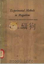 EXPERIMENTAL METHODS IN MAGNETISM 1 GENERATION AND COMPUTATION OF MAGNETIC FIELDS PDF电子版封面 H. ZIJLSTRA