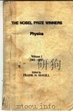 THE NOBEL PRIZE WINNERS PHYSICS VOLUME 1 PDF电子版封面 089356558X FRANK N.MAGILL