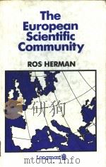 THE EUROPEAN SCIENTIFIC COMMUNITY PDF电子版封面 0582902029 ROS HERMAN