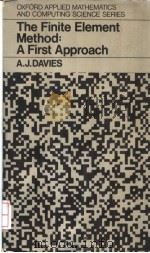 THE FINITE ELEMENT METHOD A FIRST APPROACH     PDF电子版封面  0198596316  ALAN J.DAVIES 