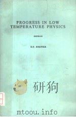PROGRESS IN LOW TEMPERATURE PHYSICS VOLUME Ⅷ PDF电子版封面 0444862285 D.F.BREWER