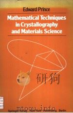 MATHEMATICAL TECHNIQUES IN CRYSTALLOGRAPHY AND MATERIALS SCIENCE PDF电子版封面 0387906274 EDWARD PRINCE