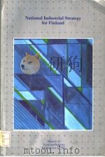 NATIONAL INDUSTRIAL STRATEGY FOR FINLAND     PDF电子版封面  9514778510   