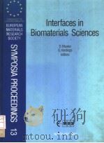 INTERFACES IN BIOMATERIALS SCIENCES PDF电子版封面 0444888365 D.MUSTER G.HASTINGS