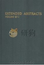 EXTENDED ABSTRACTS VOLUME 87-1 1987 PDF电子版封面