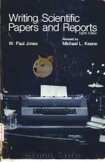 WRITING SCIENTIFIC PAPERS AND REPORTS PDF电子版封面 0697037738 W.PAUL JONES MICHAEL L. KEENE