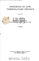 PROGRESS IN LOW TEMPERATURE PHYSICS VOLUME Ⅵ PDF电子版封面 C.J.GORTER