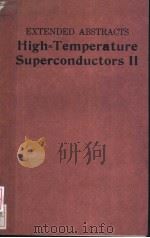 EXTENDED ABSTRACTS HIGH-TEMPERATURE SUPERCONDUCTORS Ⅱ（ PDF版）