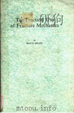 THE PRACTICAL USE OF FRACTURE MECHANICS PDF电子版封面 DAVID BROEK
