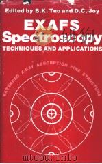 EXAFS SPECTROSCOPY TECHNIQUES AND APPLICATIONS PDF电子版封面 0306406543 B.K.TEO D.C.JOY