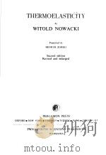 THERMOEL ASTICITY SECOND EDITION PDF电子版封面 0080247679 WITOLD NOWACKI