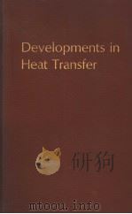 DEVELOPMENTS IN HEAT TRANSFER PDF电子版封面 W.M.ROHSENOW