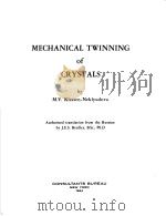 MECHANICAL TWINNING OF CRYSTALS PDF电子版封面 M.V.KLASSEN-NEKLYUDOVA