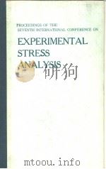 PROCEEDINGS OF THE SEVENTH INTERNATIONAL CONFERENCE ON EXPERIMENTAL STRESS ANALYSIS 1982（ PDF版）