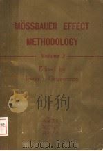 MOSSBAUER EFFECT METHODOLOGY VOLUME 3 PDF电子版封面 IRWIN J. GRUVERMAN