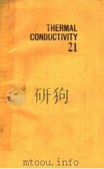 THERMAL CONDUCTIVITY 21 PDF电子版封面 C.J.CREMERS AND H.A.FINE